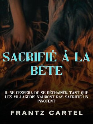 cover image of Sacrifié à la Bête
